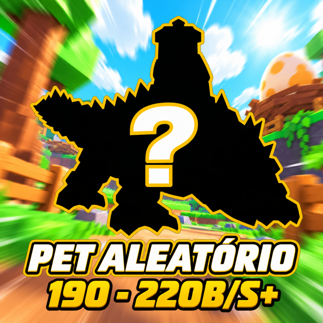 [🥚] - CONTA COM PETS ALEATÓRIOS | $190B/s – $220B/s
