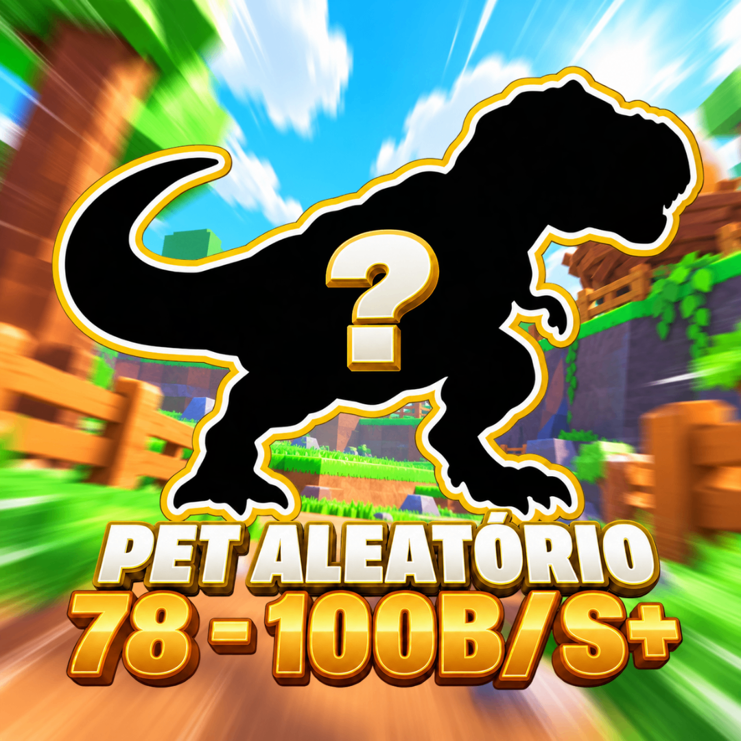 [🥚] - CONTA COM PETS ALEATÓRIOS | $78B/s – $100B/s